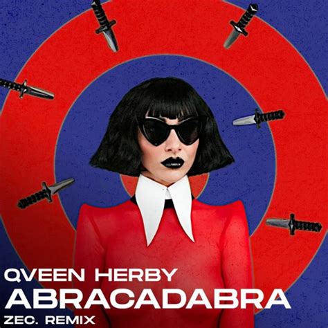 qveen herby abracadabra.